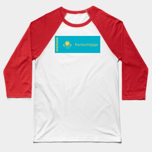 Kyzylorda City in Kazakhstan Flag Baseball T-Shirt